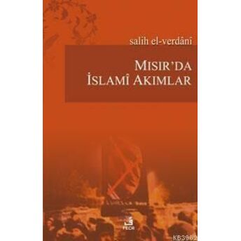 Mısır'da Islamî Akımlar Salih El-Verdani