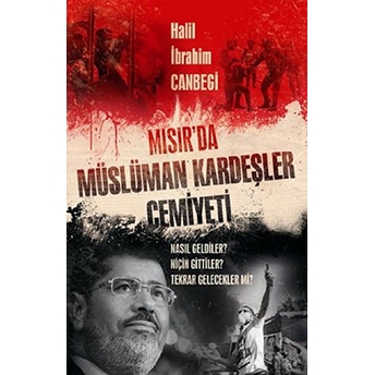 Mısır'da Müslüman Kardeşler Cemiyeti Halil Ibrahim Canbegi