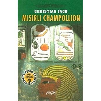 Mısırlı Champollion-Christian Jacq