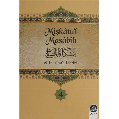 Mişkatu'L-Masabih Cilt: 4 Ciltli El-Hatibu'T-Tebrizi