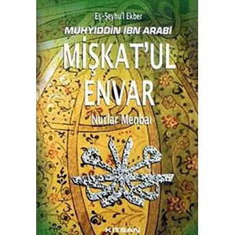 Mişkat'ul Envar-Muhyiddin Ibn Arabi