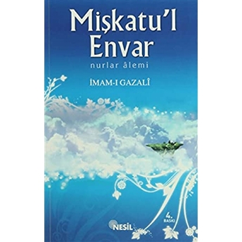 Mişkatu'l Envar/Nurlar Alemi Imam-I Gazali