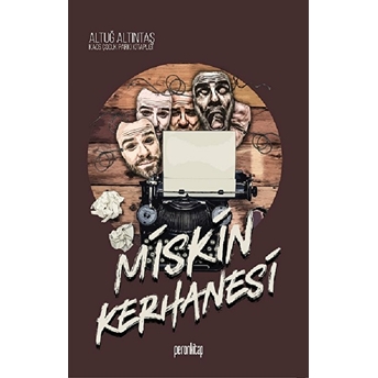 Miskin Kerhanesi Altuğ Altıntaş