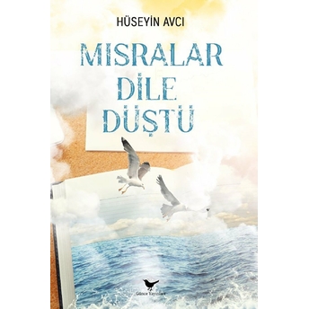 Mısralar Dile Düştü Hüseyin Avcı