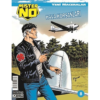 Mister No Sayı: 8 Yeni Maceralar - Hava Korsanları - Luigi Mignacco