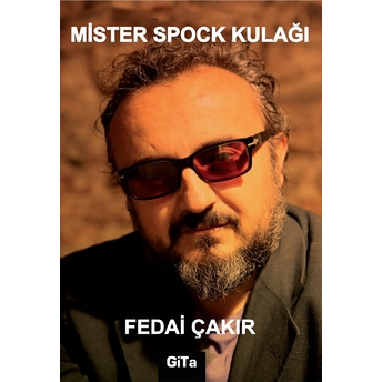 Mister Spock Kulağı Fedai Çakır