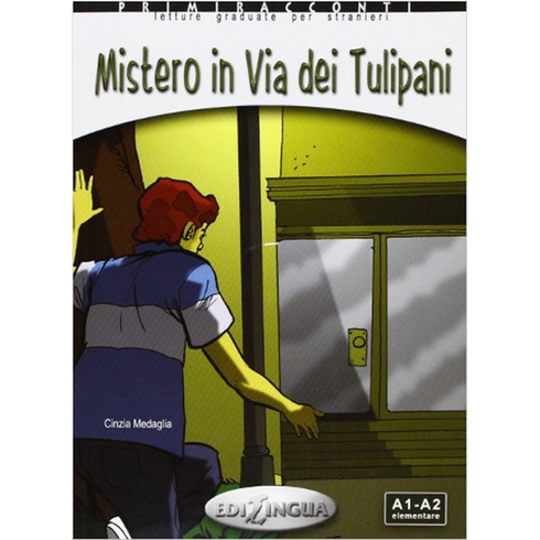 Misterio In Via Dei Tulipani +Cd -Italyanca Okuma Kitabı Temel Seviye(A1-A2) - Cinzia Medaglia