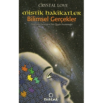 Mistik Hakikatler Bilimsel Gerçekler Crystal Love