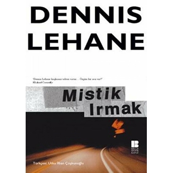 Mistik Irmak Dennis Lehane