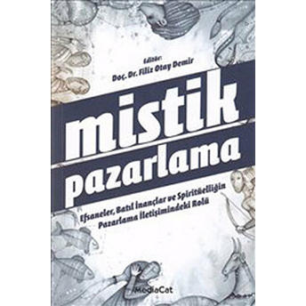 Mistik Pazarlama - Filiz Otay Demir