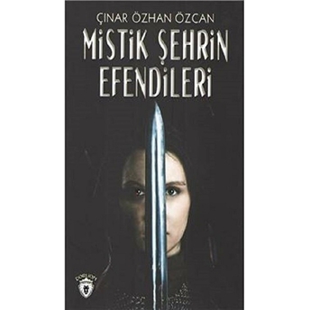 Mistik Şehrin Efendileri Çınar Özhan Özcan