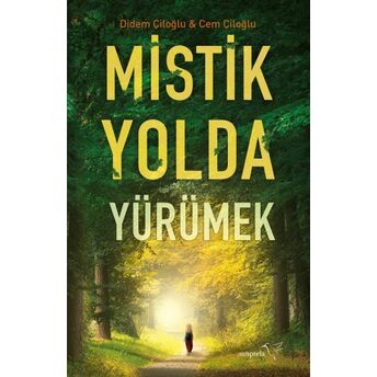 Mistik Yolda Yürümek Didem Çiloğlu, Cem Çiloğlu