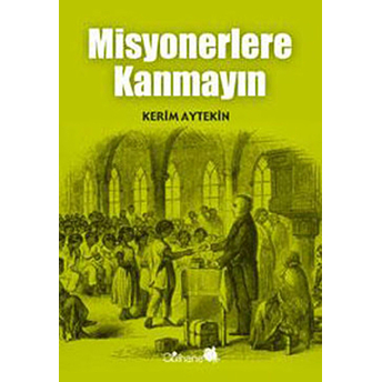 Misyonerlere Kanmayın Kerim Aytekin