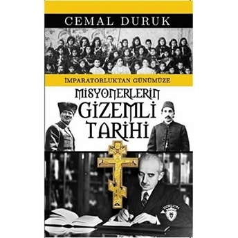 Misyonerlerin Gizemli Tarihi Cemal Duruk