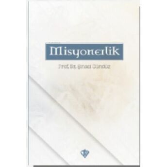 Misyonerlik Şinasi Gündüz