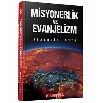 Misyonerlik Ve Evanjelizm - Alaeddin Usta