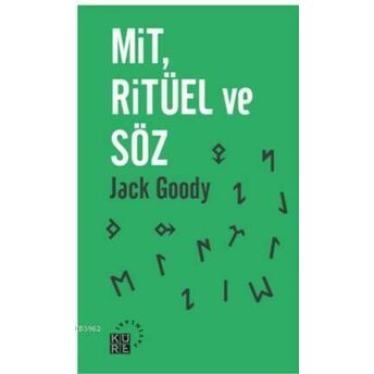 Mit, Ritüel Ve Söz Jack Goody