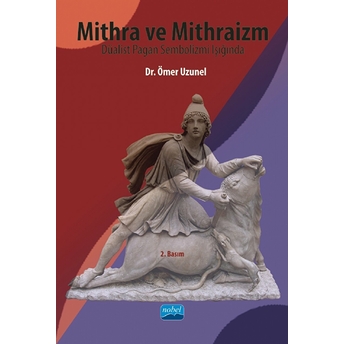 Mithra Ve Mithraizm Ömer Uzunel