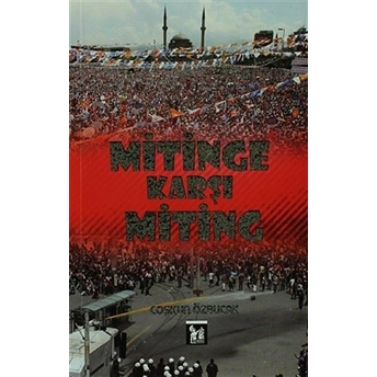 Mitinge Karşı Miting