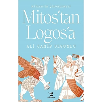 Mitos'tan Logos'a Ali Canip Olgunlu