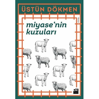 Miyase’nin Kuzuları Üstün Dökmen