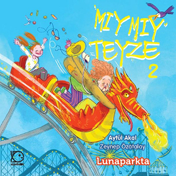 Mıymıy Teyze 2 - Lunaparkta Aytül Akal