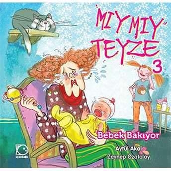 Mıymıy Teyze 3 - Bebek Bakıyor Aytül Akal