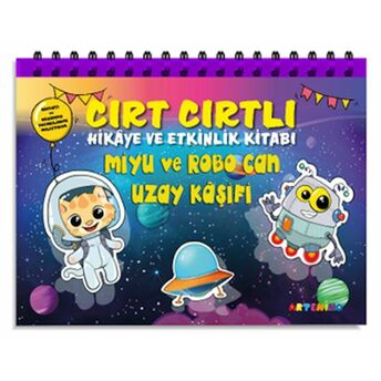 Miyu Ve Robo Can Uzay Kaşifi - Cırt Cırtlı Hikaye Ve Aktivite Kitap Serisi Şerife Gökçek