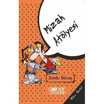 Mizah Atölyesi Durdu Güneş