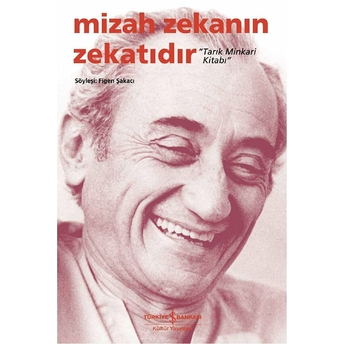 Mizah Zekanın Zekatıdır - Tarık Minkari Kitabı Figen Şakacı