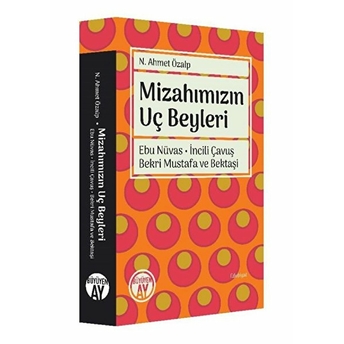 Mizahımızın Uç Beyleri N. Ahmet Özalp