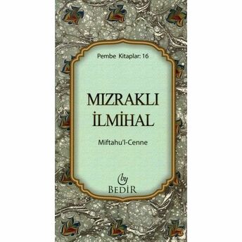 Mızraklı Ilmihal/Miftahu'l-Cenne Kollektif