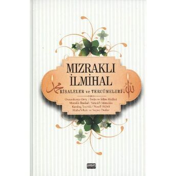 Mızraklı Ilmihal Risaleler Ve Tercümeleri (Renkli Baskı)(Ciltli) Ismail Fakirullah