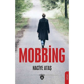 Mobbing - Naciye Ataş