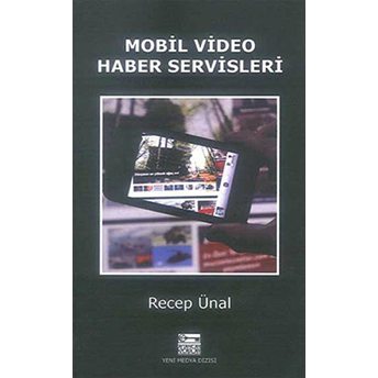 Mobil Video Haber Servisleri-Recep Ünal