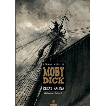 Moby Dick - Beyaz Balina Herman Melville