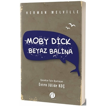 Moby Dick - Beyaz Balina - Herman Melville