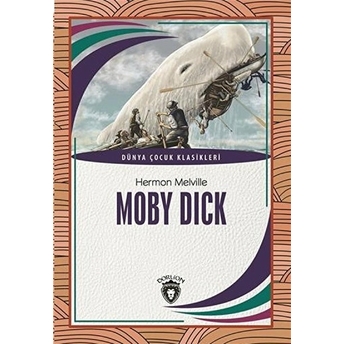 Moby Dick Dünya Çocuk Klasikleri (7-12 Yaş) Hermon Melville