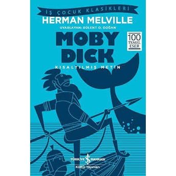 Moby Dick (Kısaltılmış Metin) Herman Melville