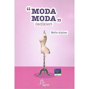 Moda Moda Dedikleri - Melis Alphan