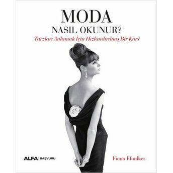 Moda Nasıl Okunur? Fiona Ffoulkes