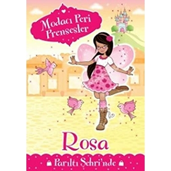 Modacı Peri Prensesler - Rosa Parıltı Şehrinde Poppy Collins