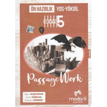 Modadil Yds Yökdil Ön Hazırlık Passagework Seviye 5 (Yeni) Uğur Albayrak, Suat Gürcan, Rıdvan Gürbüz