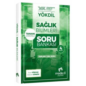 Modadil Yökdil Sağlık Bilimleri Soru Bankası (Yeni) Suat Gürcan, Rıdvan Gürbüz