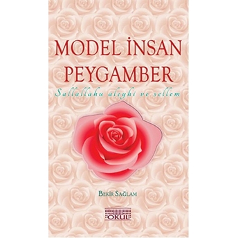 Model Insan Peygamber Bekir Sağlam