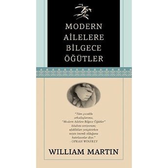 Modern Ailelere Bilgece Öğütler William Martin