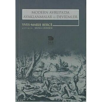 Modern Avrupada Ayaklanmalar Ve Devrimler Ives Marıe Berce