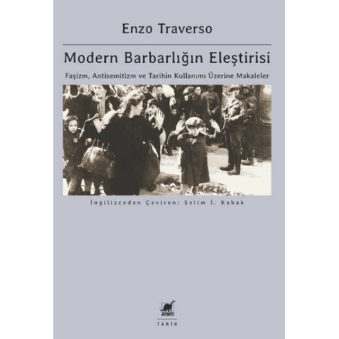 Modern Barbarlığın Eleştirisi Enzo Traverso