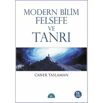 Modern Bilim Felsefe Ve Tanrı Caner Taslaman