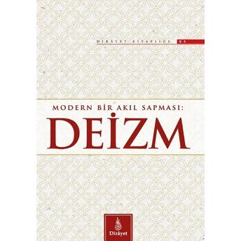 Modern Bir Akıl Sapması: Deizm Ömer Faruk Korkmaz